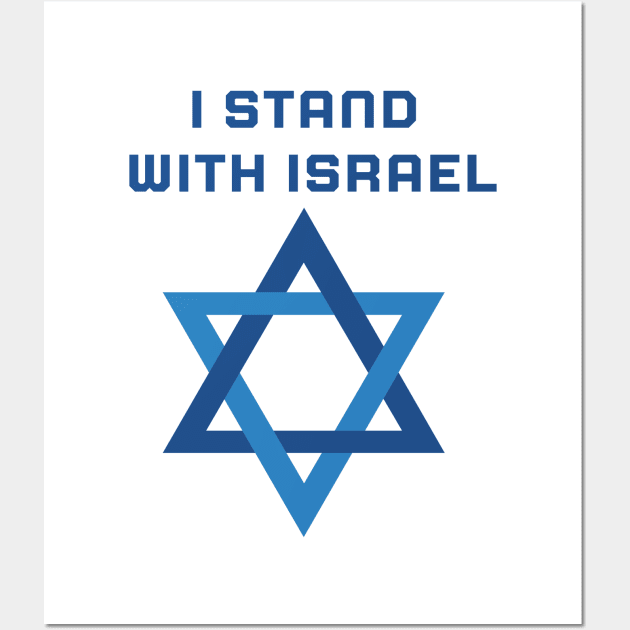 I stand with Israel Wall Art by Stoiceveryday